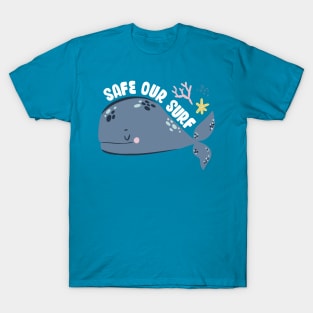 Safe our Surf quote with cute sea animal whale, starfish, coral and shell T-Shirt